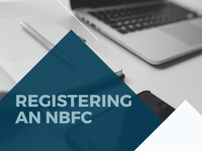 Thinking of Acquiring or Registering an NBFC? Here’s What You Need to Know!